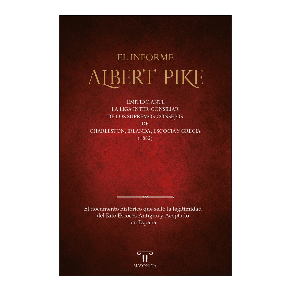 El informe «Albert Pike»: El documento que selló la legitimidad del REAA en España 1