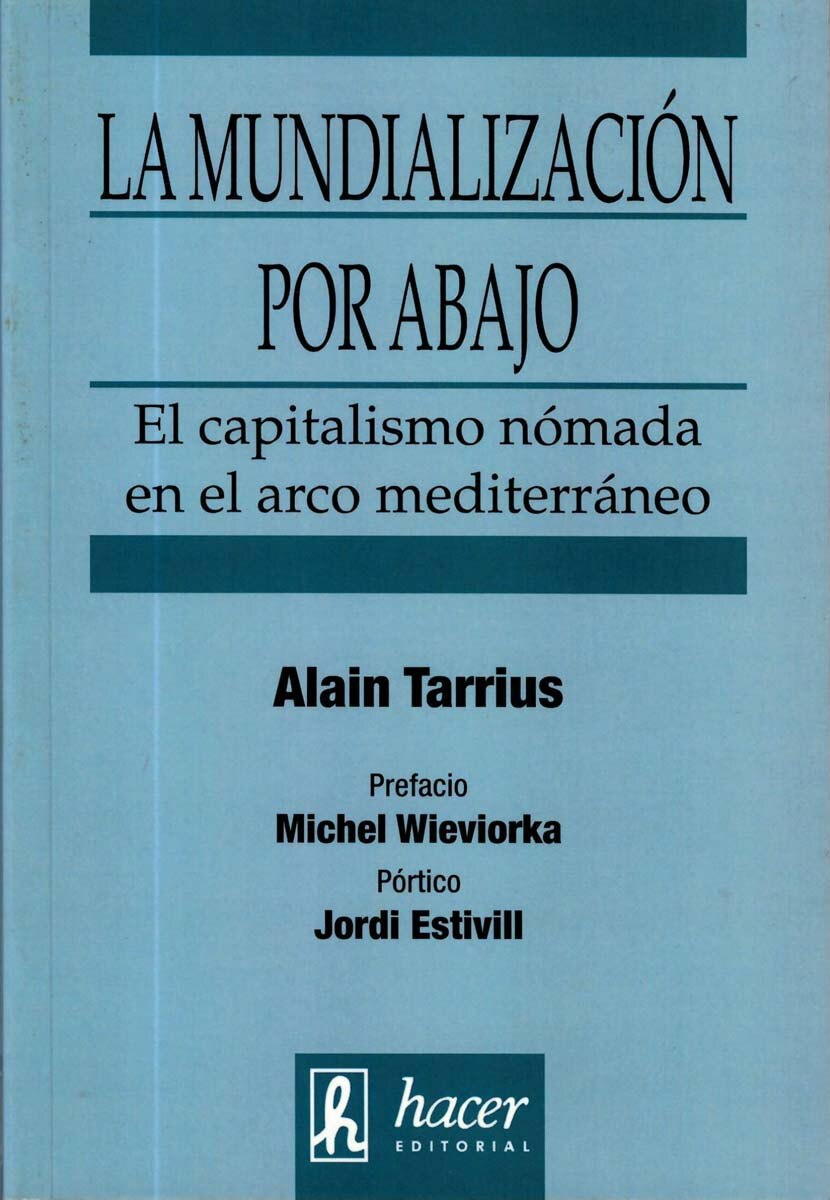 Imagem 0 de La mundialización por abajo: El capitalismo nómada en el arco mediterráneo