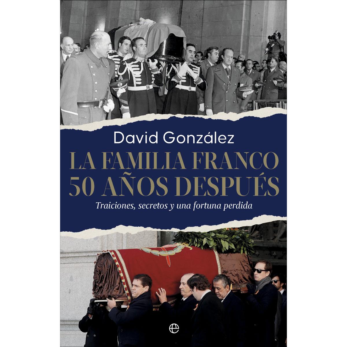 Imagem 0 de La familia Franco. 50 años después: Traiciones, secretos y una fortuna perdida (Capa mole com abas)