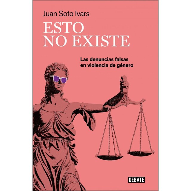 Imagem 0 de Esto no existe: Las denuncias falsas en violencia de género (Capa mole)