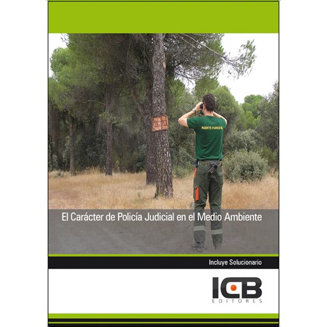 El Caracter de Policia Judicial en el Medio Ambiente (Capa mole) 1