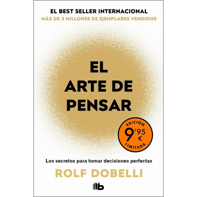 Imagem 0 de El arte de pensar: 52 errores de lógica que es mejor dejar que cometan otros (Bolso)