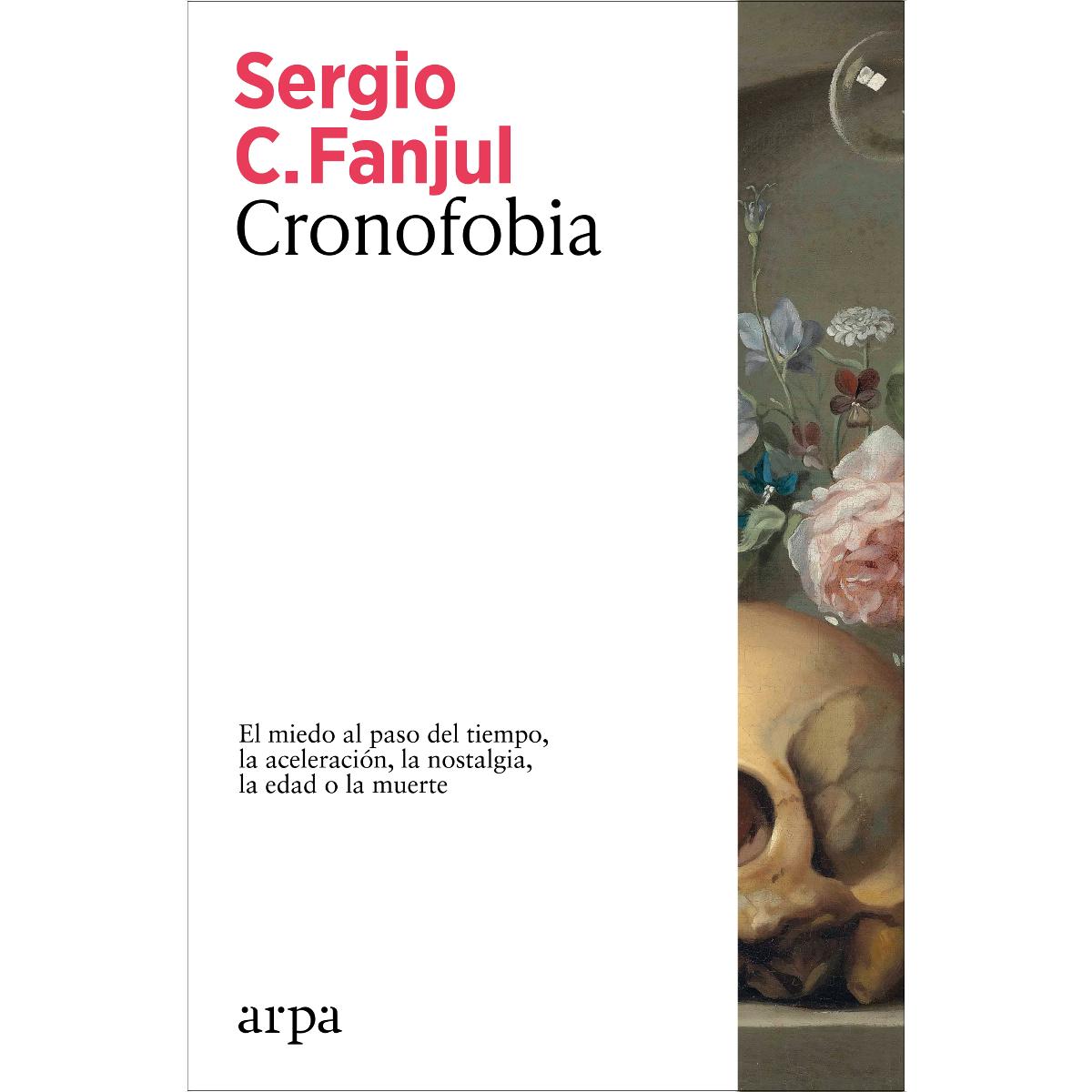 Imagem 0 de Cronofobia: El miedo al paso del tiempo, la aceleración, la nostalgia, la edad o la muerte (Capa mole com abas)