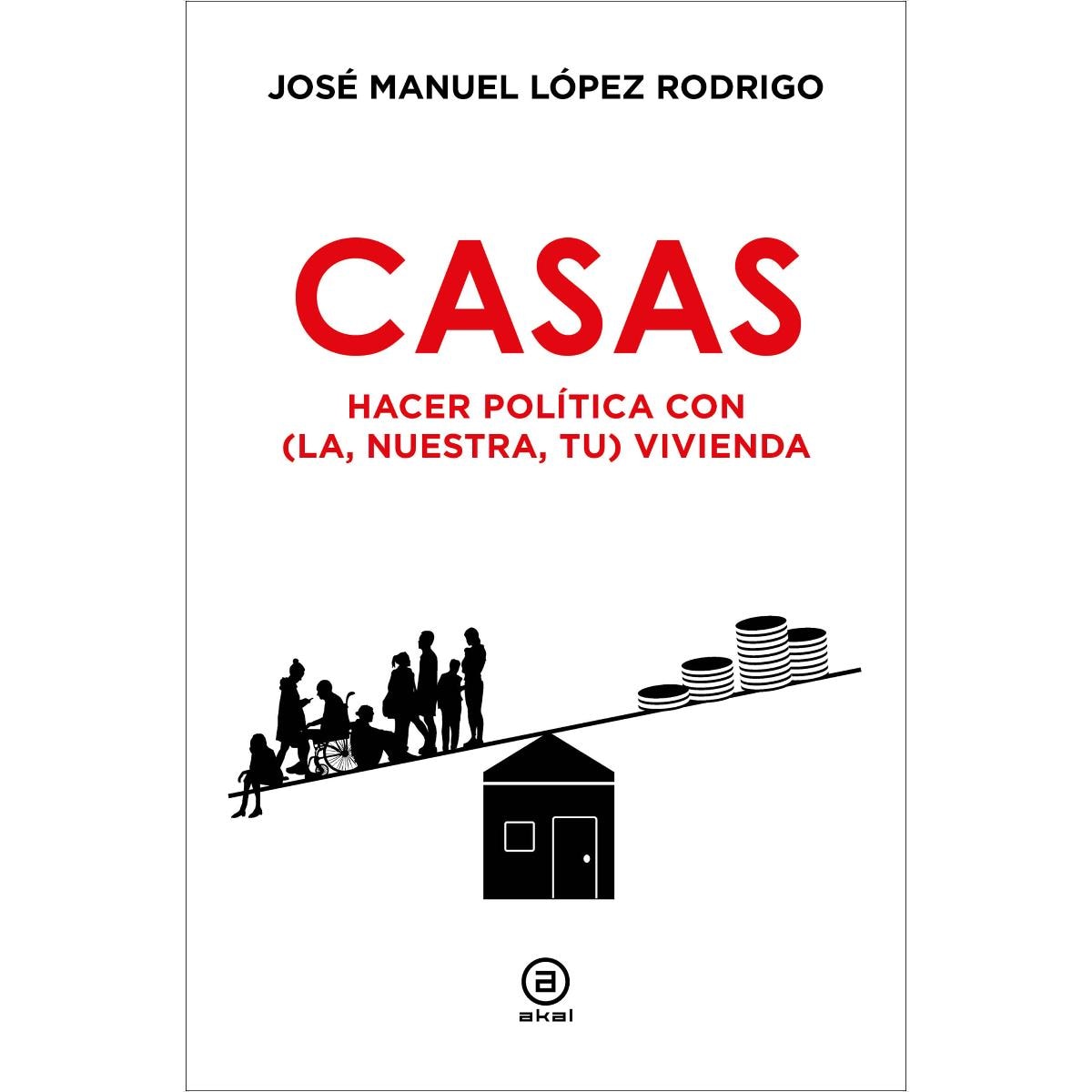 Imagem 0 de Casas: Hacer política con (la, nuestra, tu) vivienda (Capa mole com abas)