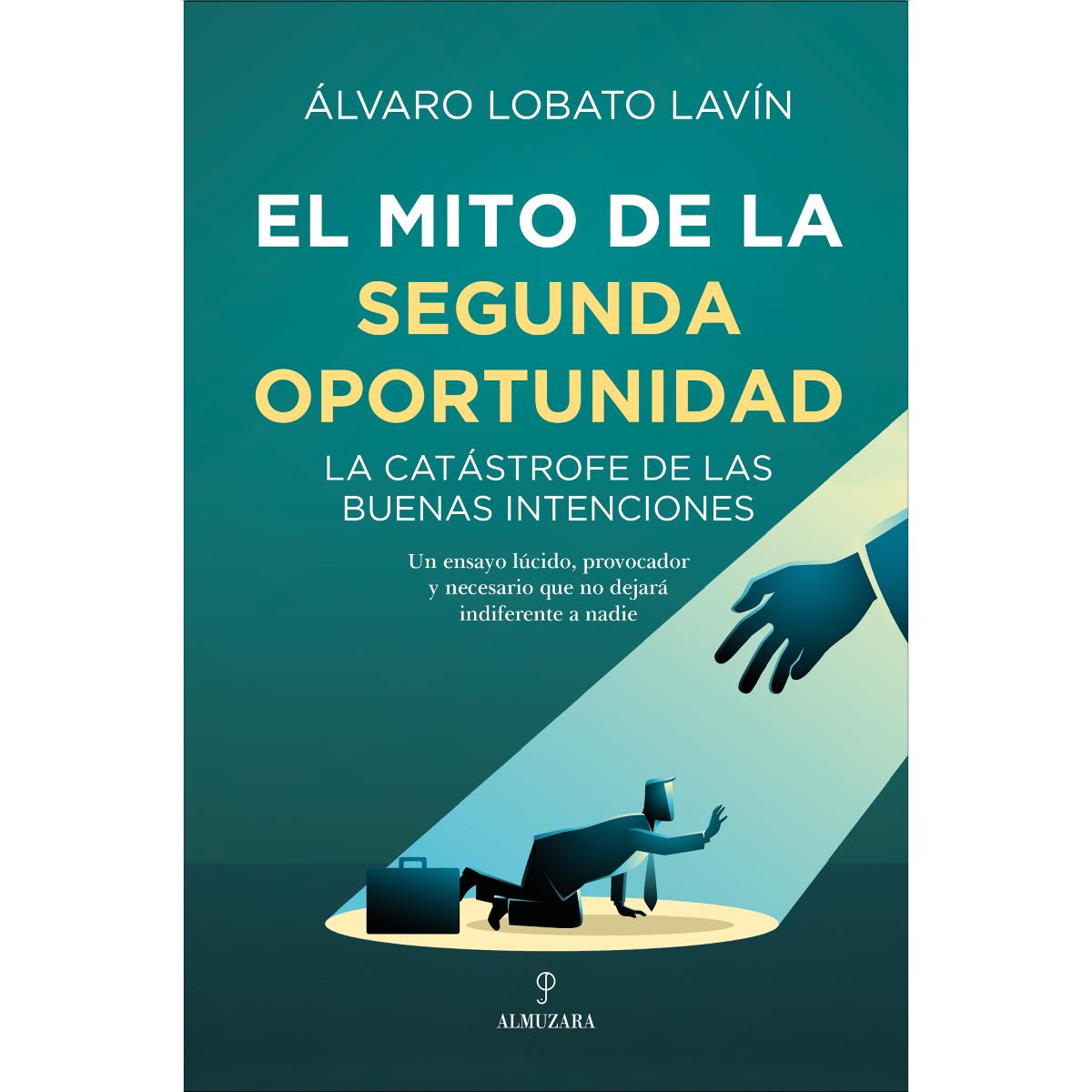 El mito de la segunda oportunidad: La catástrofe de las buenas intenciones (Capa mole) 1