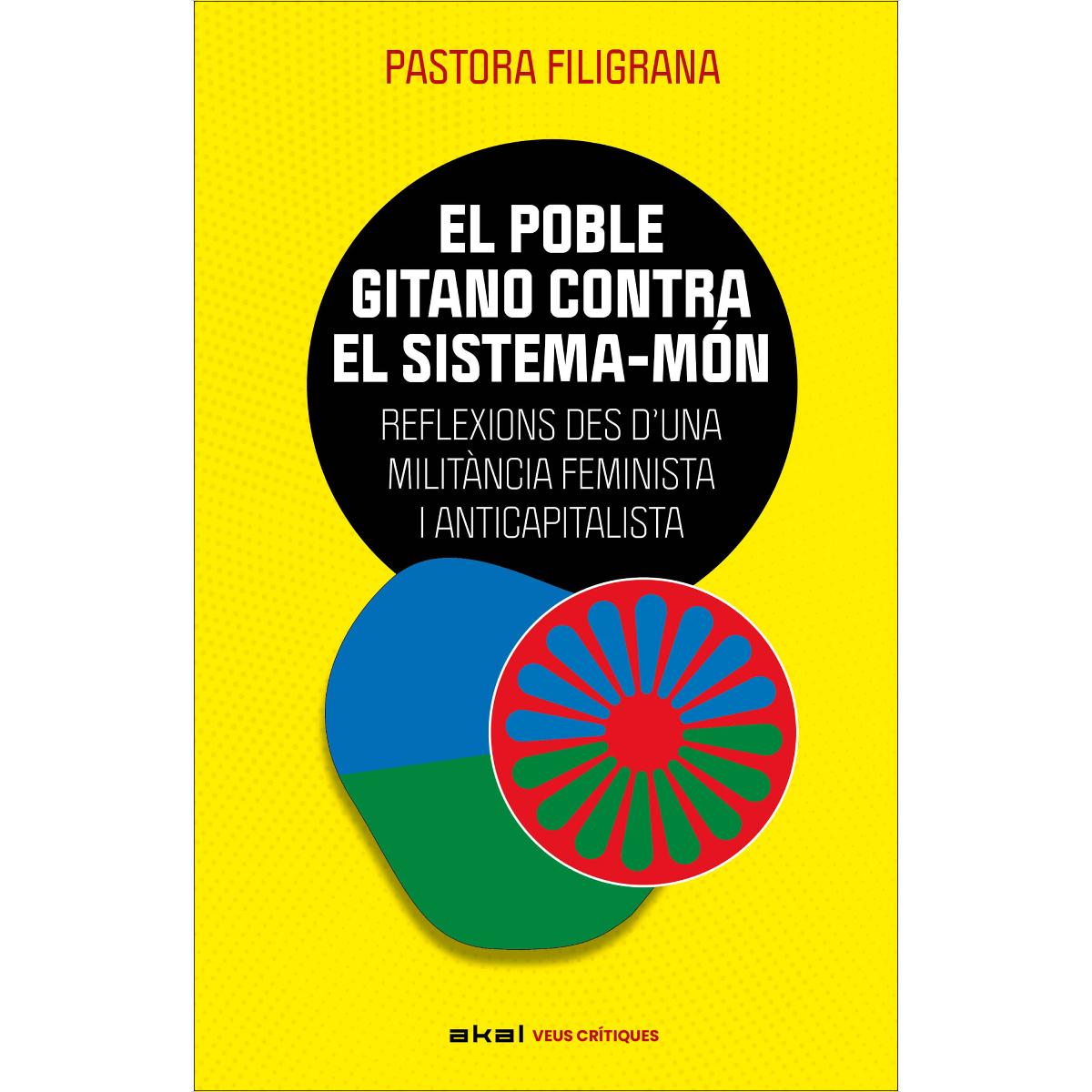 El poble gitano contra el sistema-món: Reflexions des d&una militància feminista i anticapitalista (Capa mole com abas) 1