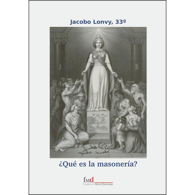¿qué es la masonería? 1