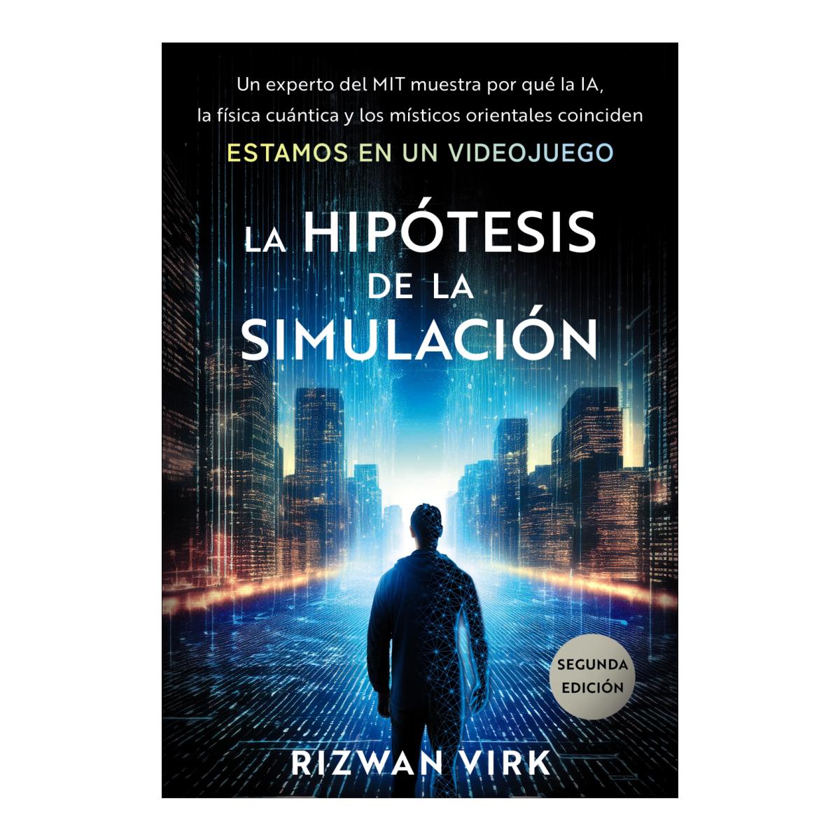 Imagem 0 de La hipótesis de la simulación: Un experto en computación del MIT hace ver por qué la IA, la física cuántica y la mística orienta (Capa mole com abas)