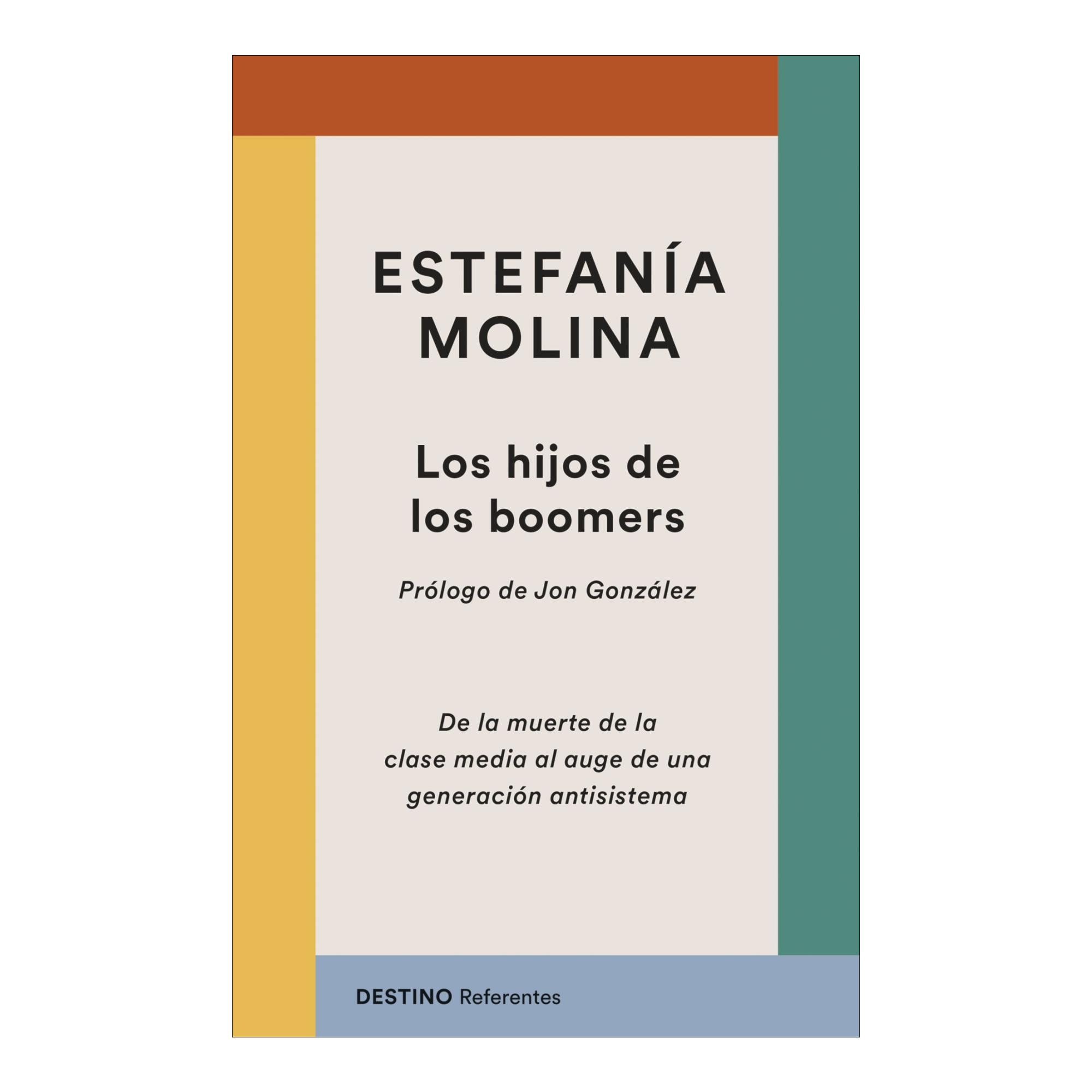 Imagem 0 de Los hijos de los boomers: De la muerte de la clase media al auge de una generación antisistema (Capa mole com abas)