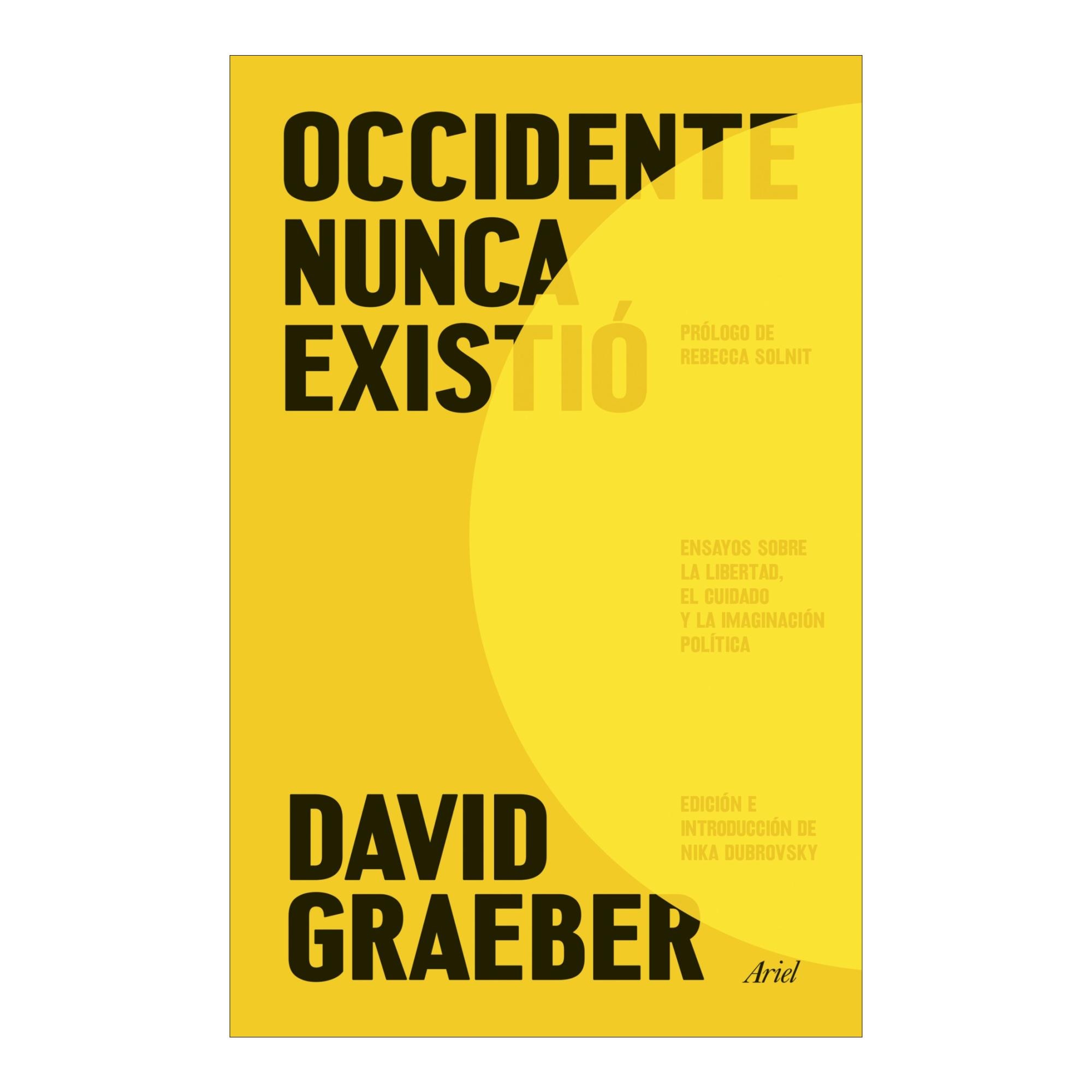 Imagem 0 de Occidente nunca existió: Ensayos sobre la libertad, el cuidado y la imaginación política (Capa mole com abas)