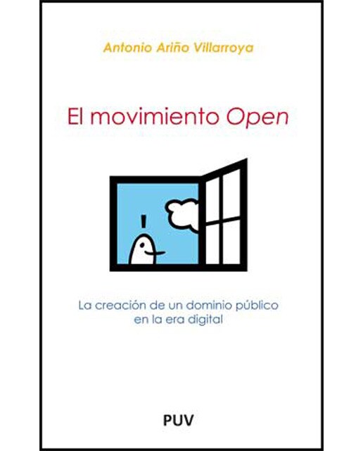 El movimiento open: La creación de un dominio público en la era digital(Tapa blanda) 1