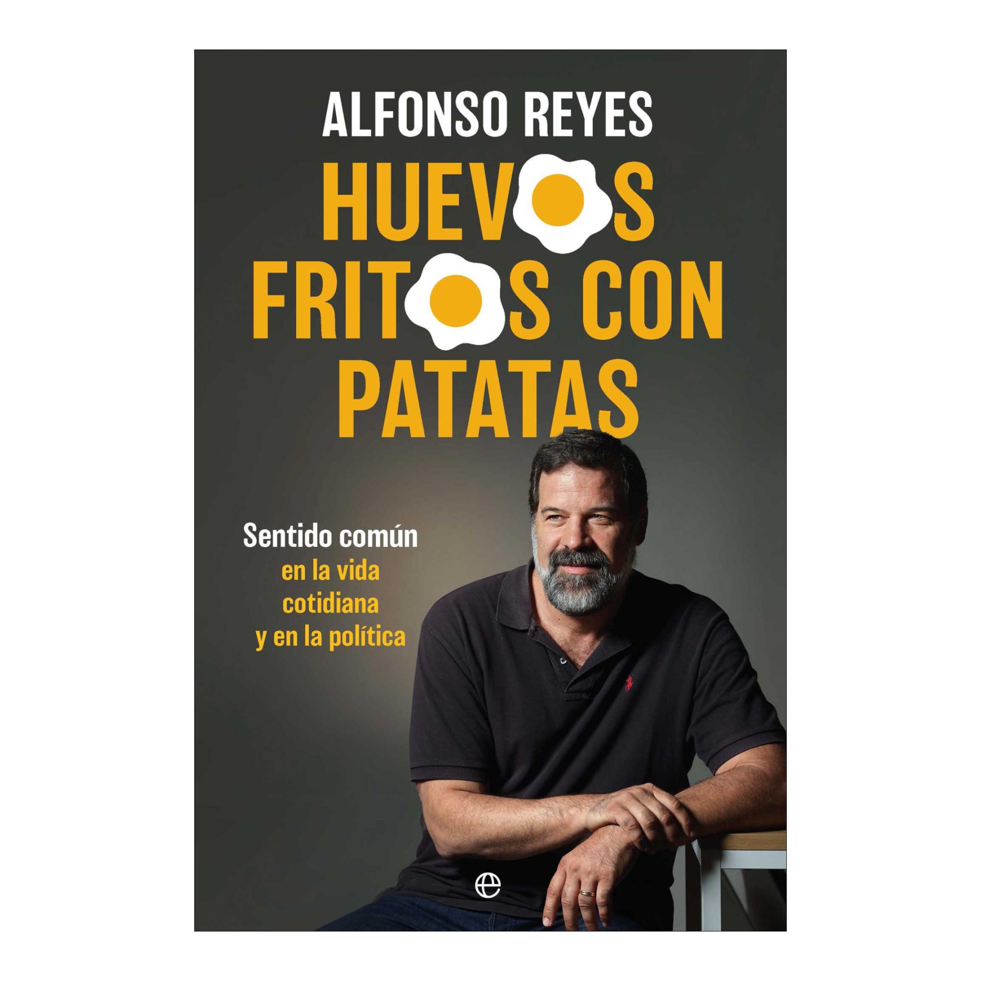 Imagem 0 de Huevos fritos con patatas: Sentido común en la vida cotidiana y en la política (Capa mole)
