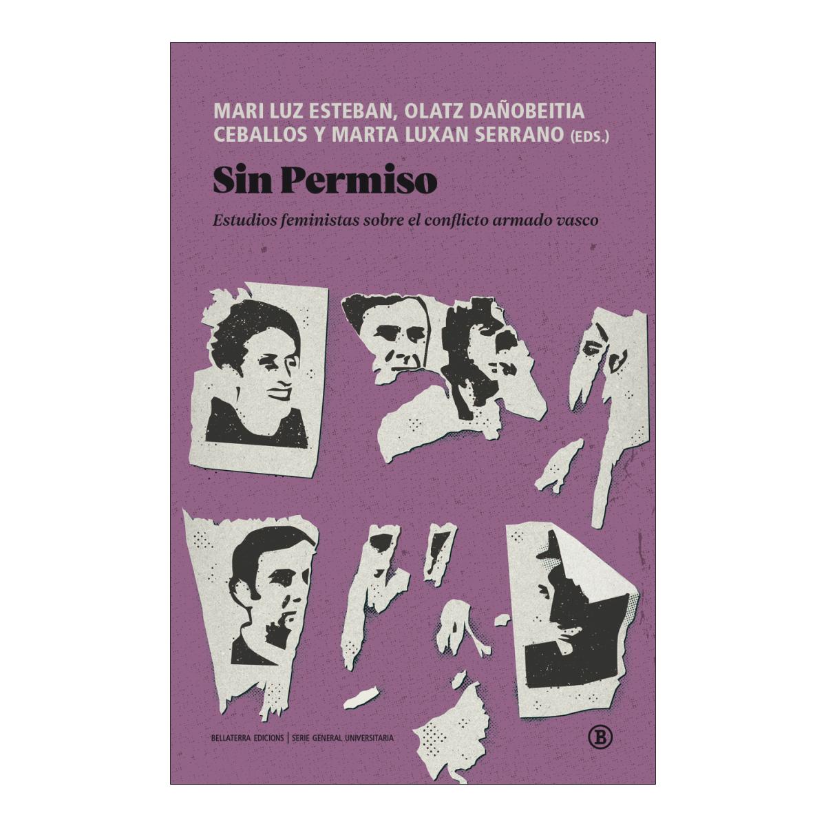 Imagem 0 de Sin permiso: Estudios feministas sobre el conflicto armado vasco (Capa mole)