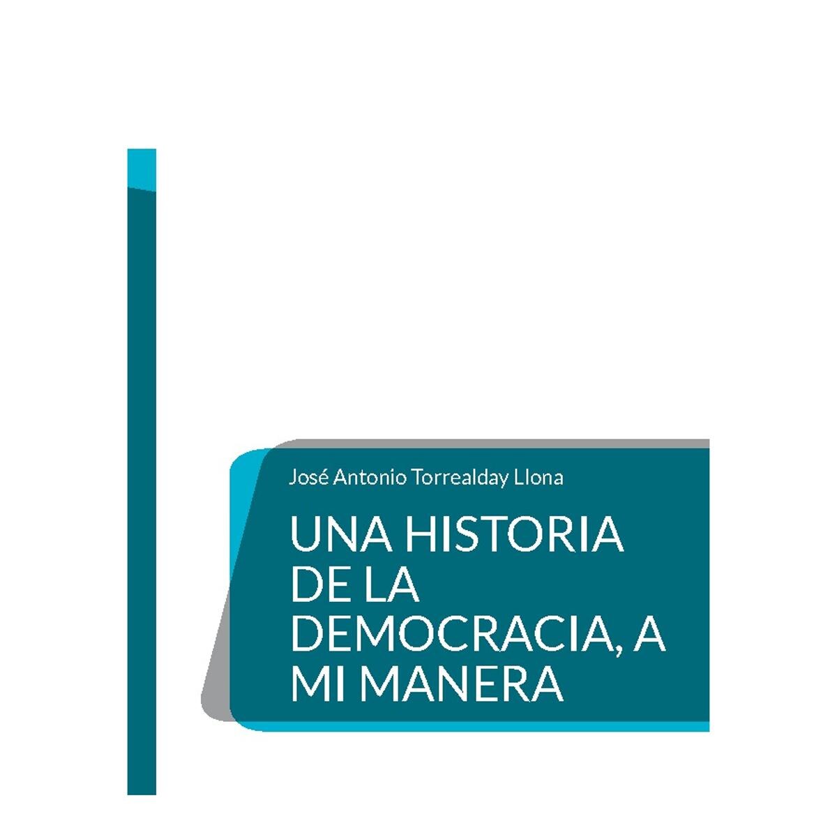 Una Historia de la Democracia, a mi manera: Saga: Educación para la ciudadanía, a mi manera (5) (Capa mole) 1