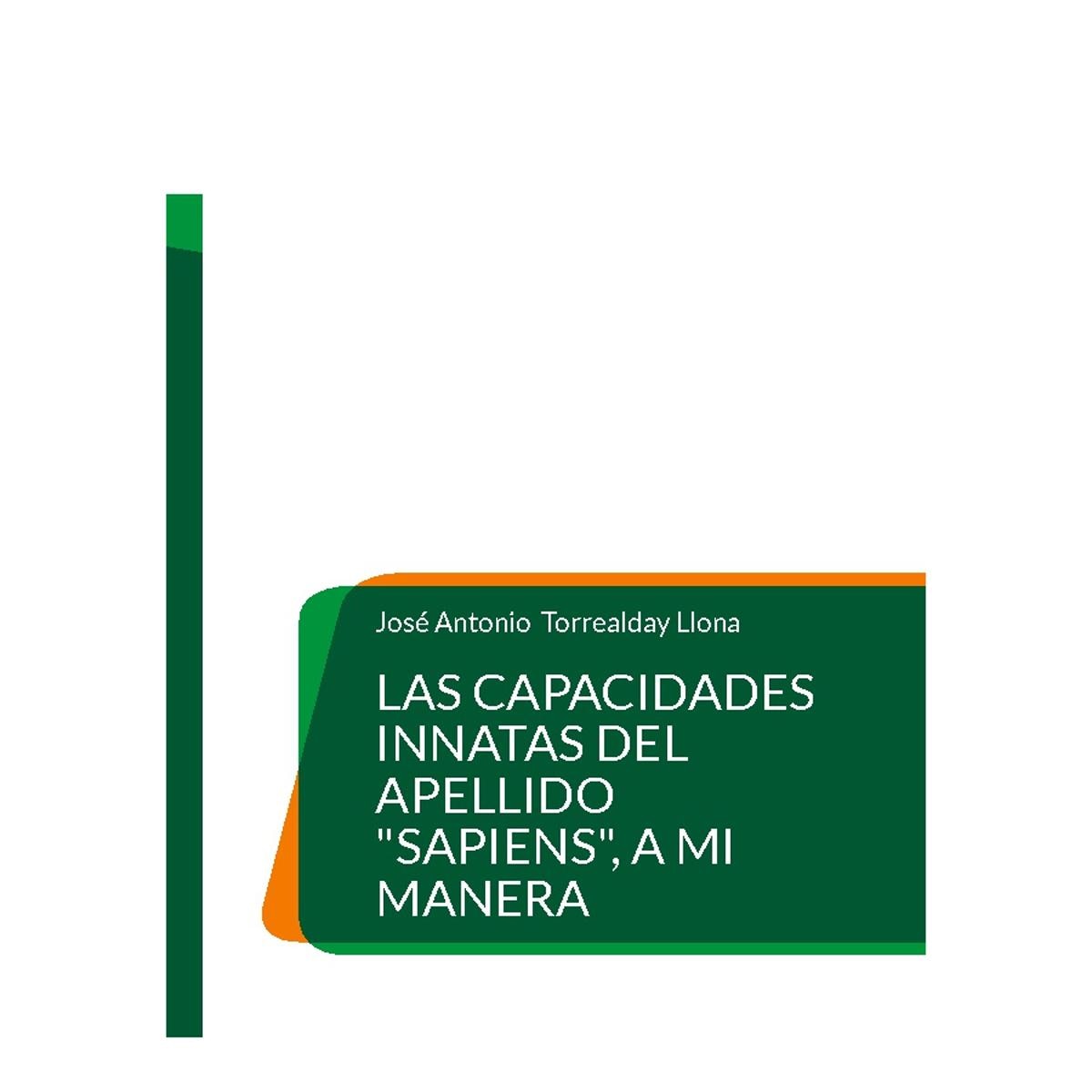 Las capacidades innatas del apellido "Sapiens", a mi manera (Capa mole) 1