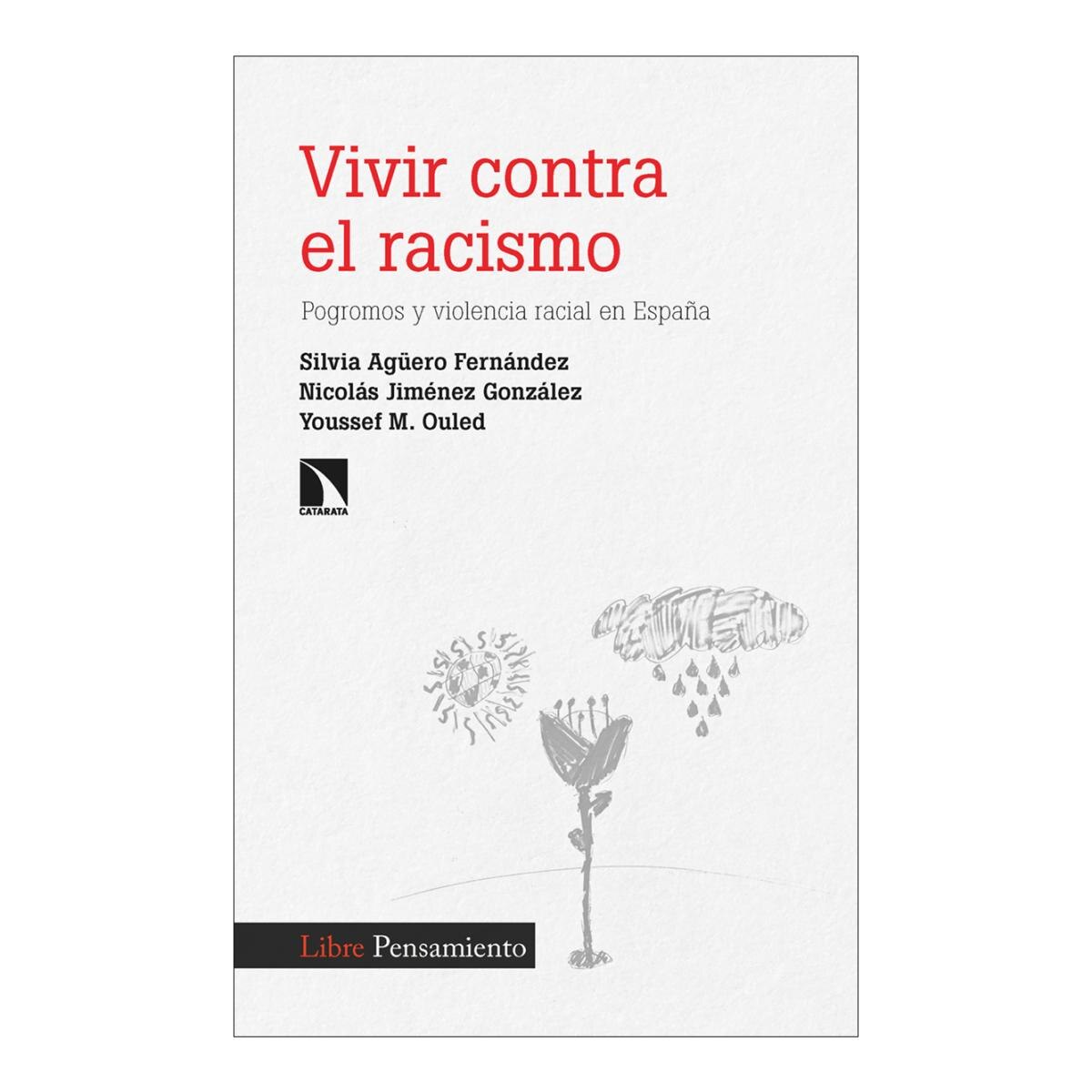 Vivir contra el racismo: Pogromos y violencia racial en España (Capa mole) 1