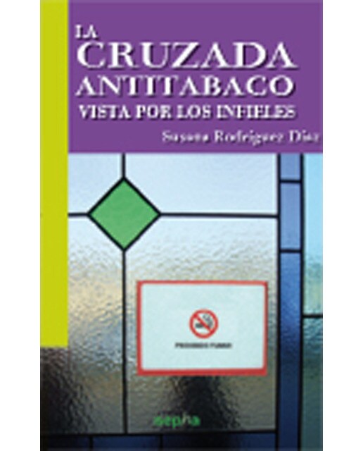 Imagen 0 de La cruzada antitabaco vista por los infieles (Tapa blanda Tapa blanda con solapas)