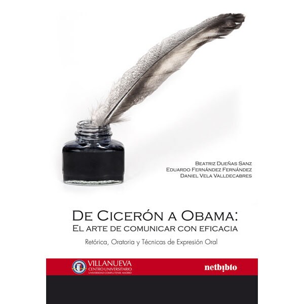 Imagen 0 de De Cicerón a Obama: El arte de comunicar con eficacia: Retórica, Oratoria y Técnicas de Expresión Oral (Tapa blanda)