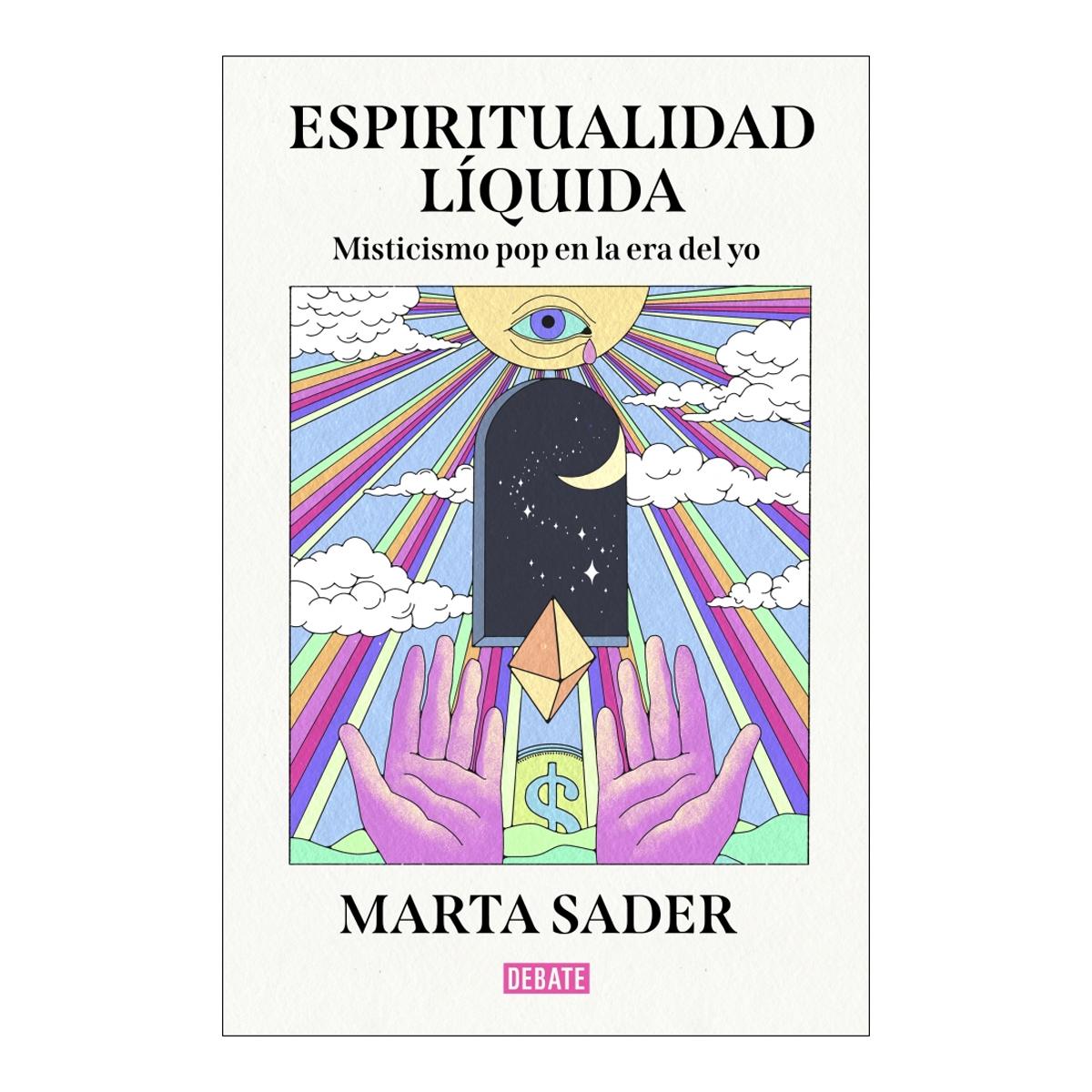 Espiritualidad líquida: Misticismo pop en la era del yo (Capa mole) 1