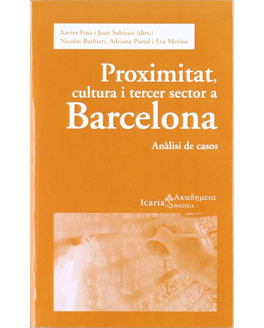 Proximitat, cultura i tercer sector a Barcelona: Anàlisi de casos (Capa mole com abas) 1