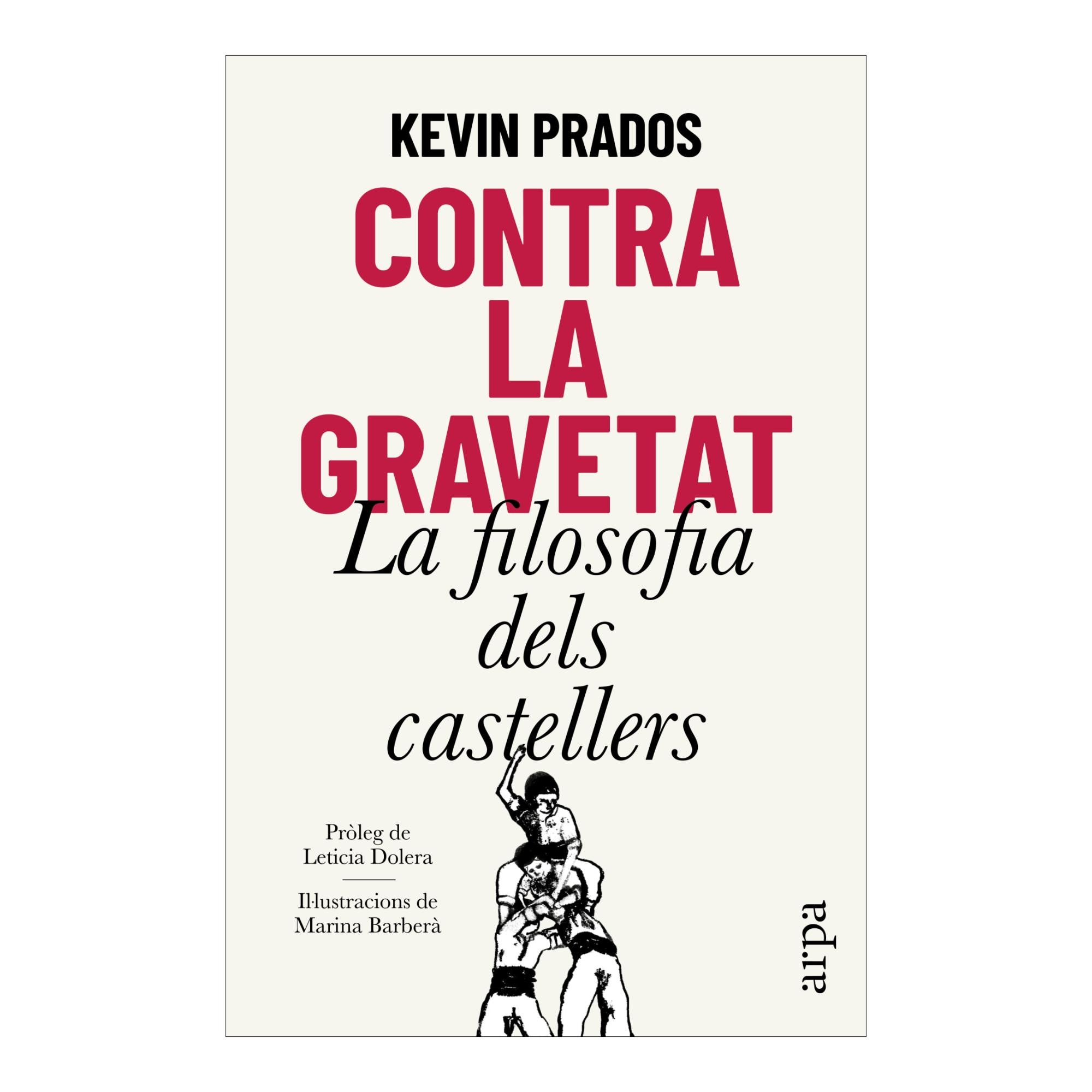 Imagem 0 de Contra la gravetat: La filosofia dels castellers (Capa mole com abas)