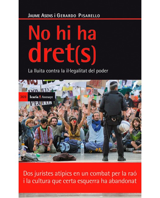 No hi ha dret(s): La lluita contra la il.legalitat del poder (Capa mole com abas) 1