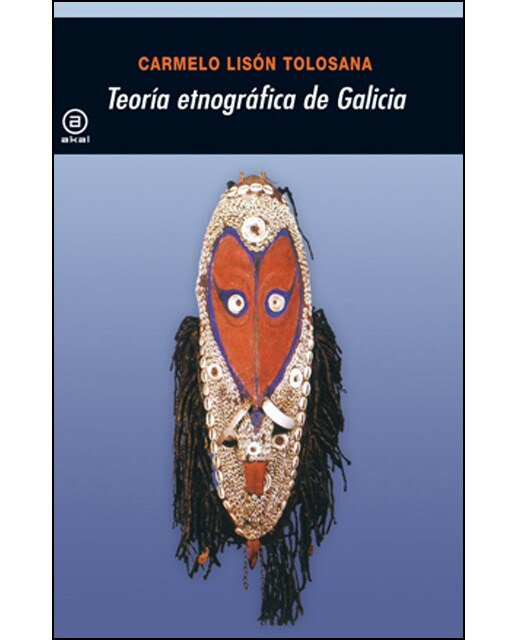 Teoría etnográfica de Galicia: Antropología cultural de Galicia IX (Capa mole com abas) 1
