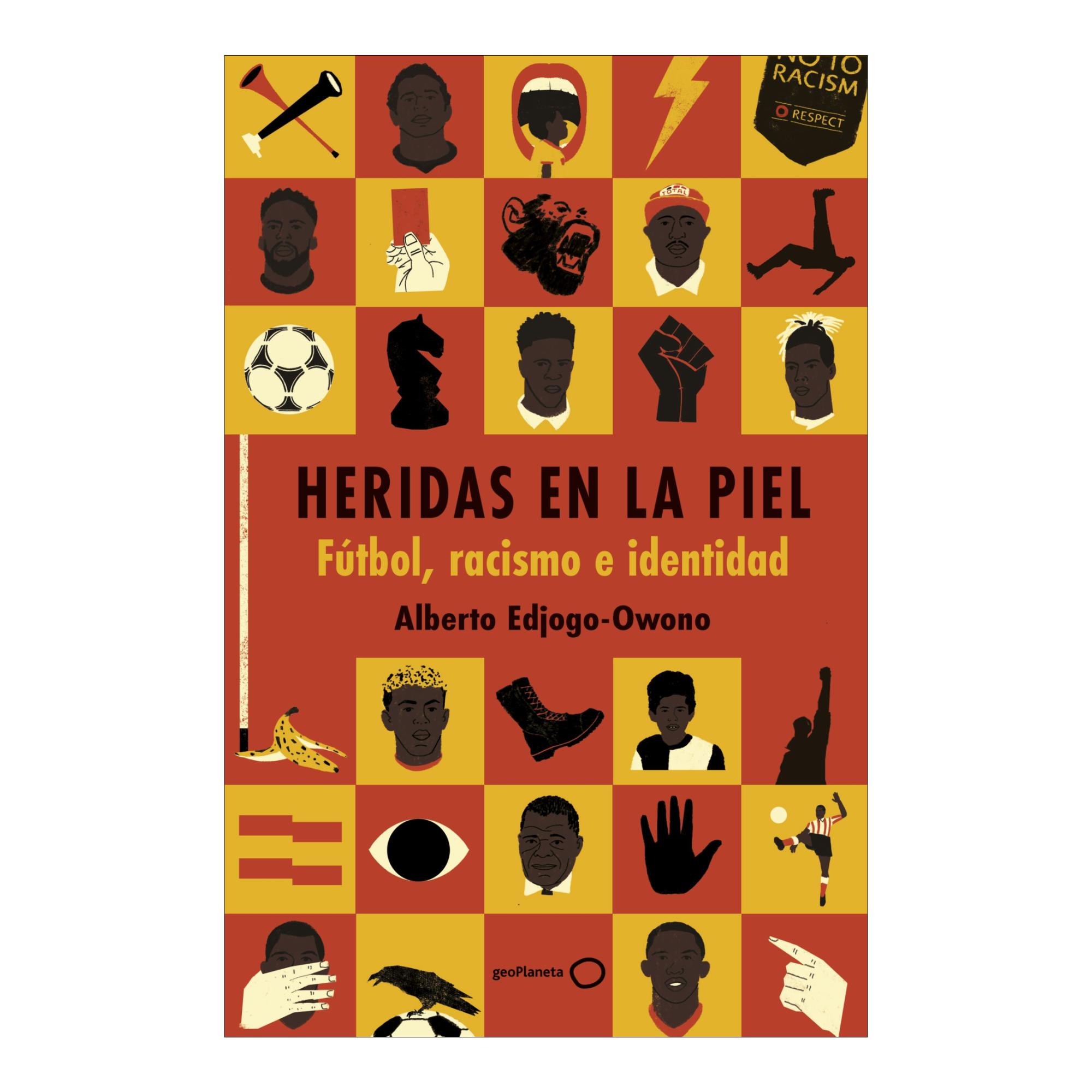 Imagem 0 de Heridas en la piel: Fútbol, racismo e identidad (Capa mole com abas)