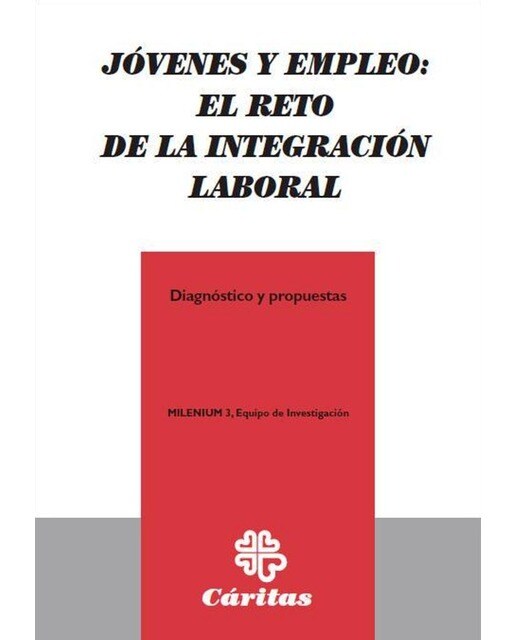 Jovenes Y Empleo: El Reto De La Integracion Labora 1