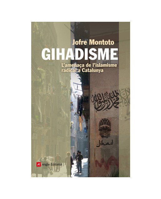 Gihadisme: L'amenaça de l'islamisme radical a catalunya(Tapa blanda) 1