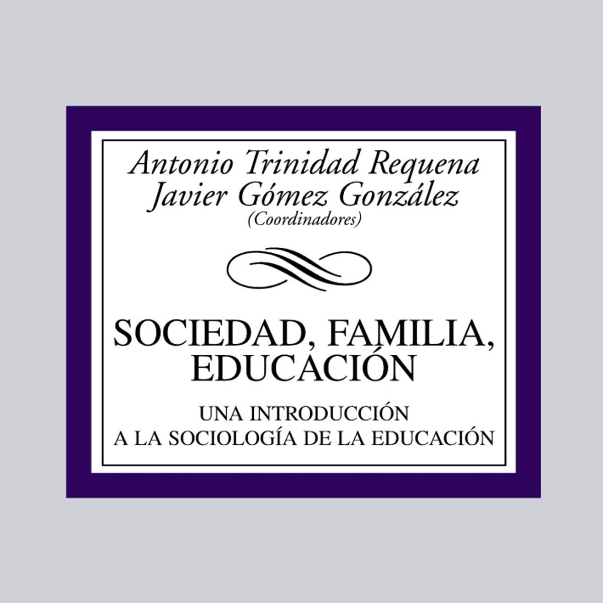 Sociedad, familia, educación: Una introducción a la Sociología de la Educación (Capa mole) 1