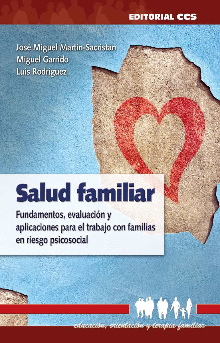 Salud familiar: Fundamentos, evaluación y aplicaciones para el trabajo con familias en riesgo psicosocial