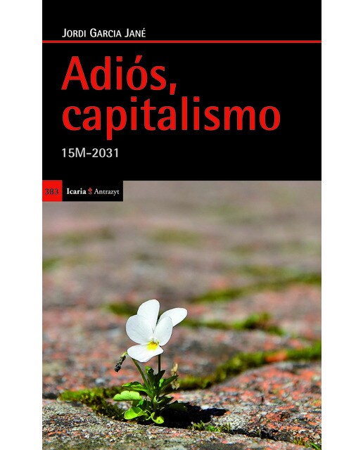 Adiós. Capitalismo: 15m-2031 1
