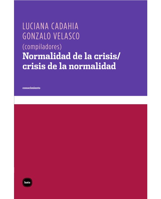 Normalidad De La Crisis / Crisis De La Normalidad 1