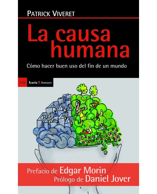La causa humana: Cómo hacer uso del fin de un mundo
