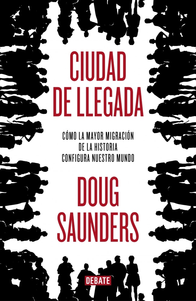Imagem 0 de Ciudad de llegada: Cómo la mayor migración de la historia configura nuestro mundo(Tapa blanda)