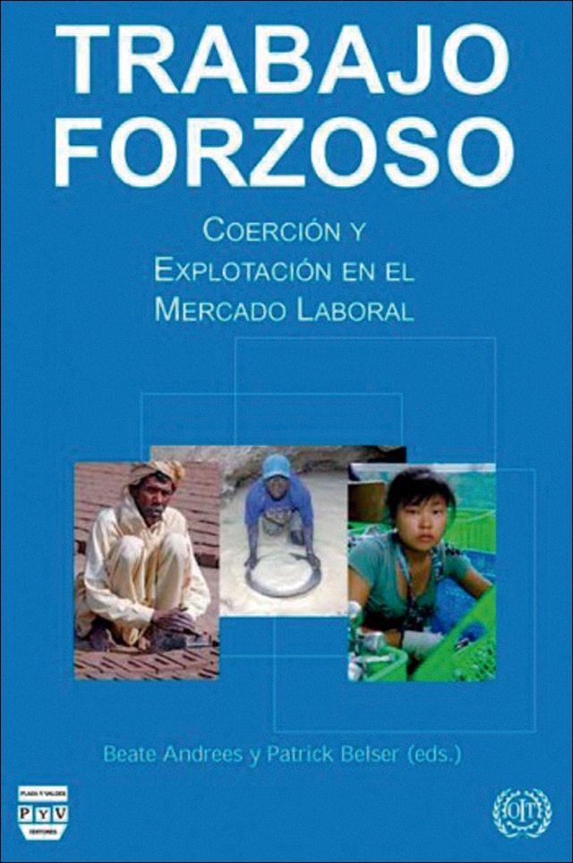 TRABAJO FORZOSO: Coerción y explotación en el mercado laboral 1