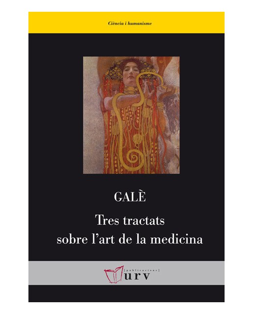 Tres tractats sobre l'art de la medicina: Exhortació a la medicina; Sobre la millor doctrina; Sobre les escoles: consells als que s'inici (Capa mole) 1