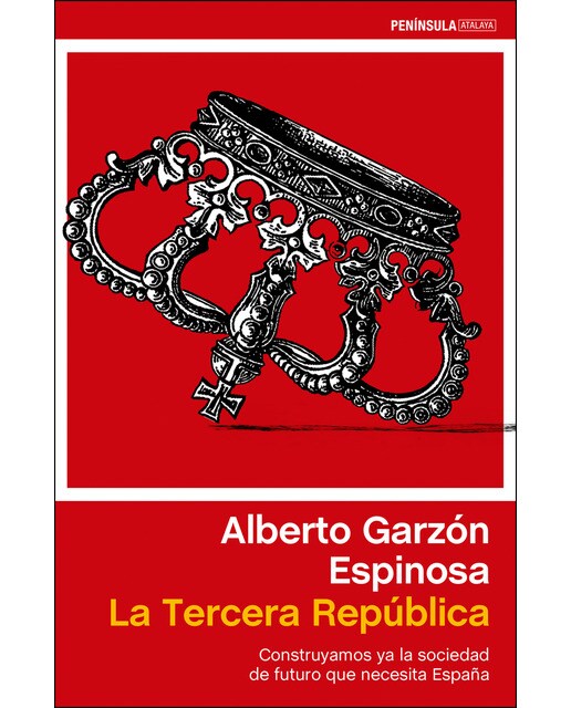 La Tercera República: Construyamos ya la sociedad de futuro que necesita España (Capa mole com abas) 1