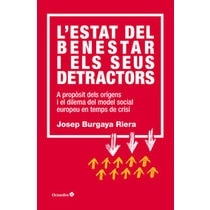 Imagem 0 de L'estat del benestar i els seus detractors: A propòsit dels orígens i el dilema del model social europeu en temps de crisi(Tapa blanda)