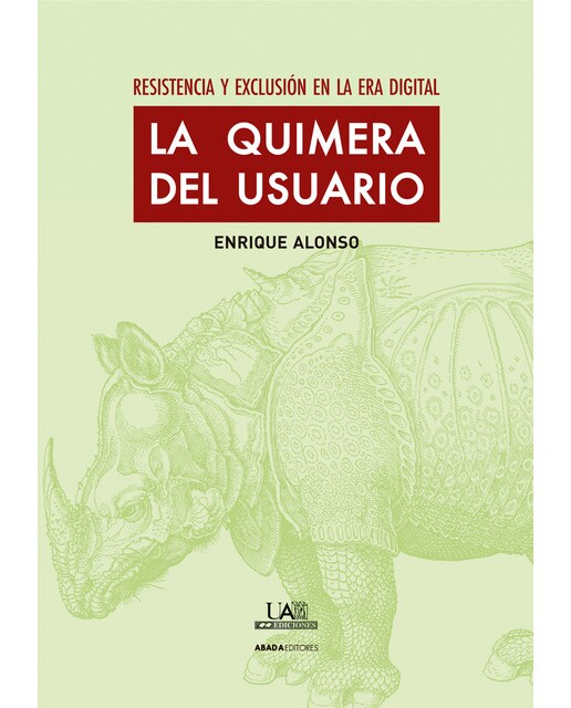 La Quimera Del Usuario: Resistencia Y Exclusión En La Era Digital 1
