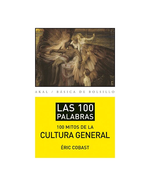 Imagen 0 de Los 100 mitos de la cultura general (Bolsillo) (Tapa blanda)