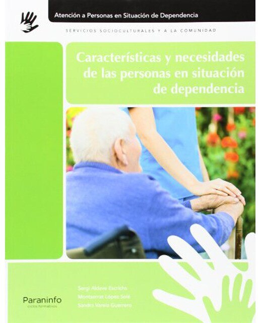 Características y necesidades de las personas en situación de dependencia(Tapa blanda) 1