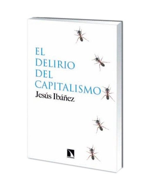El Delirio Del Capitalismo 1