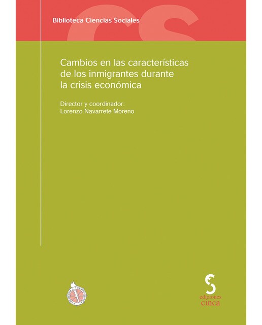 Cambios en las características de los inmigrantes durante la crisis económica(Tapa blanda) 1