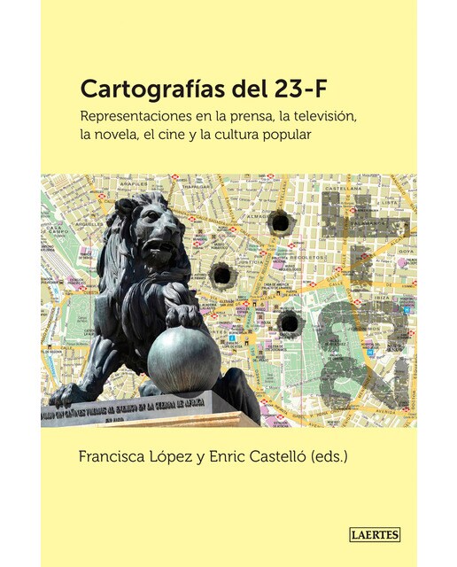 Cartografías del 23F: Representaciones en la prensa, la televisión, la novela, el cine y la cultura popular (Capa mole com abas) 1