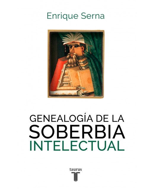 Genealogía de la soberbia intelectual(Tapa blanda) 1