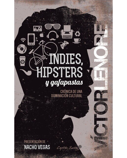 Indies, hipsters y gafapastas 1