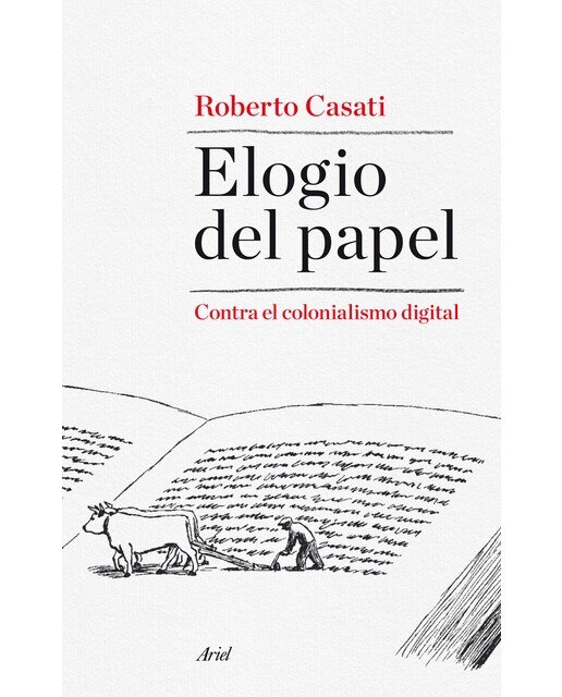 Elogio del papel: Contra el colonialismo digital(Tapa blanda) 1