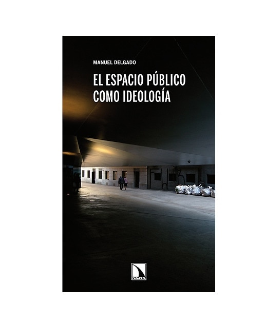 El espacio público como ideología (Capa mole) 1